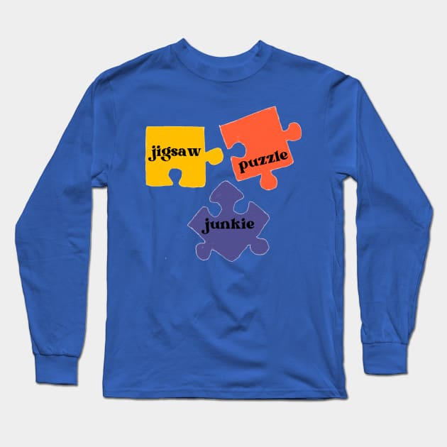 Jigsaw Puzzle Junkie Long Sleeve T-Shirt by Pearlie Jane Creations